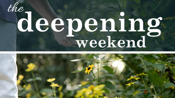 The Deepening Weekend